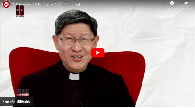 1st Sunday of Advent Year A Cardinal Tagle