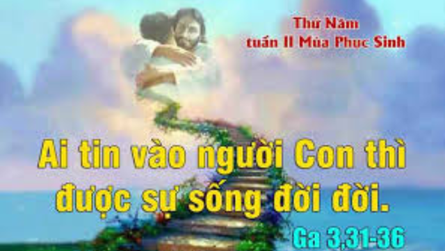 Thứ năm tuần II Phục Sinh - Ai tin vào Người Con thì được sự sống đời đời. 1 HAY DI LAM HOA VOI NGUOI ANH EM NGUOI TRUOC DA 6