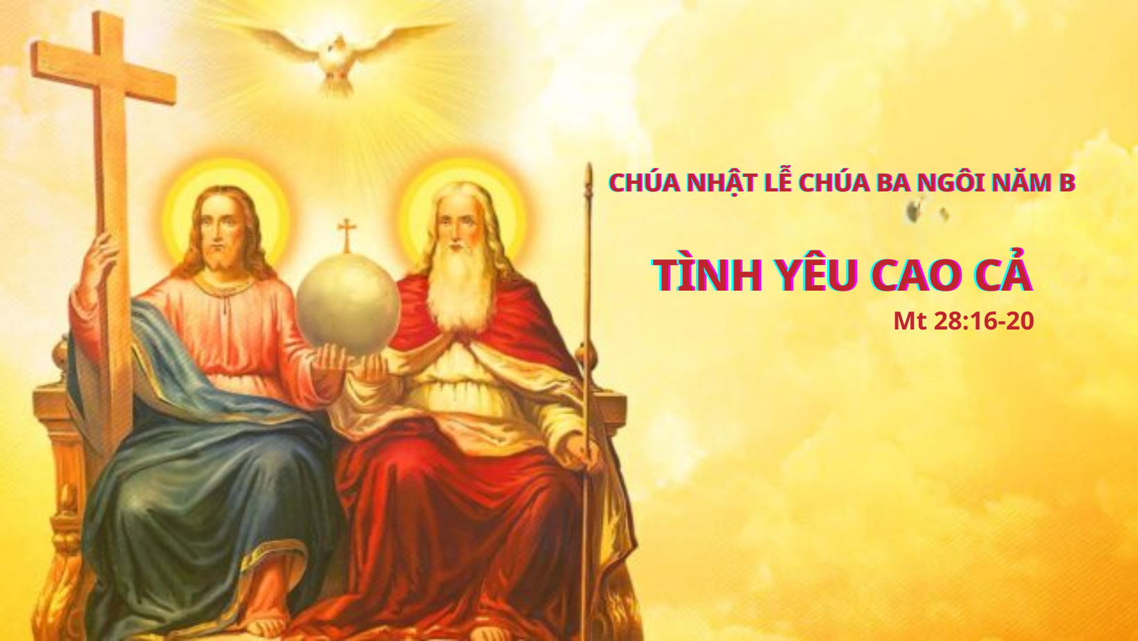Các bài suy niệm Lễ Chúa Ba Ngôi, Lễ Trọng 2 LE Chua Ba Ngoi