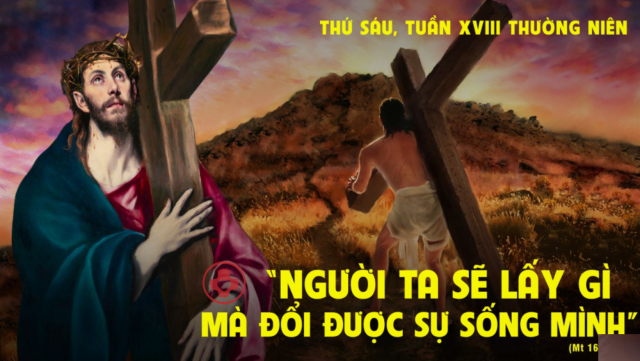 Thứ sáu tuần XIX thường niên - Nghệ thuật sống trong cuộc đời 1 THAY THA THU THI CAC CON SE DUOC THU THA 9
