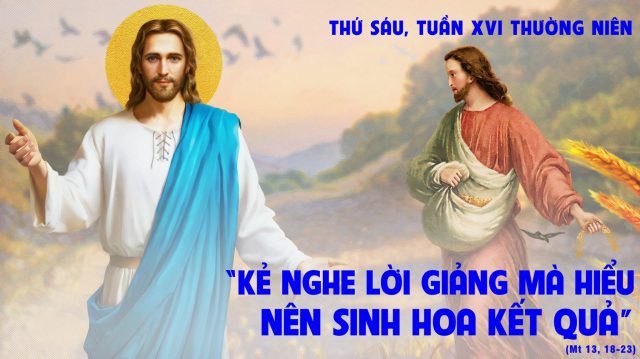 Thư sáu tuần XVI thường niên: Giữ cẩn thận Lời của Thiên Chúa. 1 Thu Sau Tuan XVI Mua Thuong Nien