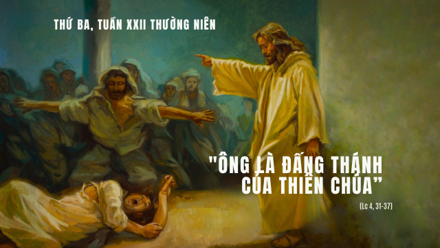 Thứ ba tuần XXII thường niên - Quỉ ô uế luôn sợ hãi sự hiện diện của Thánh Thần 1 Thu ba tuan 22tn