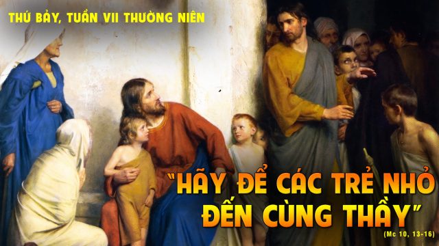 Thứ bảy tuần VII thường niên - Tin tưởng và phó thác cuộc đời cho Thiên Chúa. 1 download