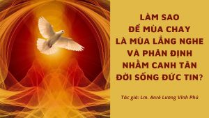 lam sao de mua chay la mua lang nghe va phan dinh nham canh tan doi song duc tin