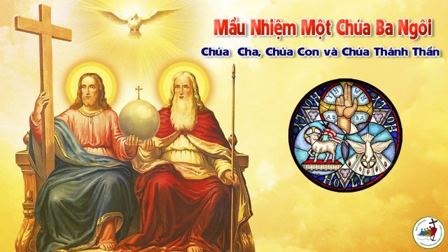 Bài suy niệm Chúa Nhật Lễ Ba Ngôi Năm C 1 le chua ba ngoi