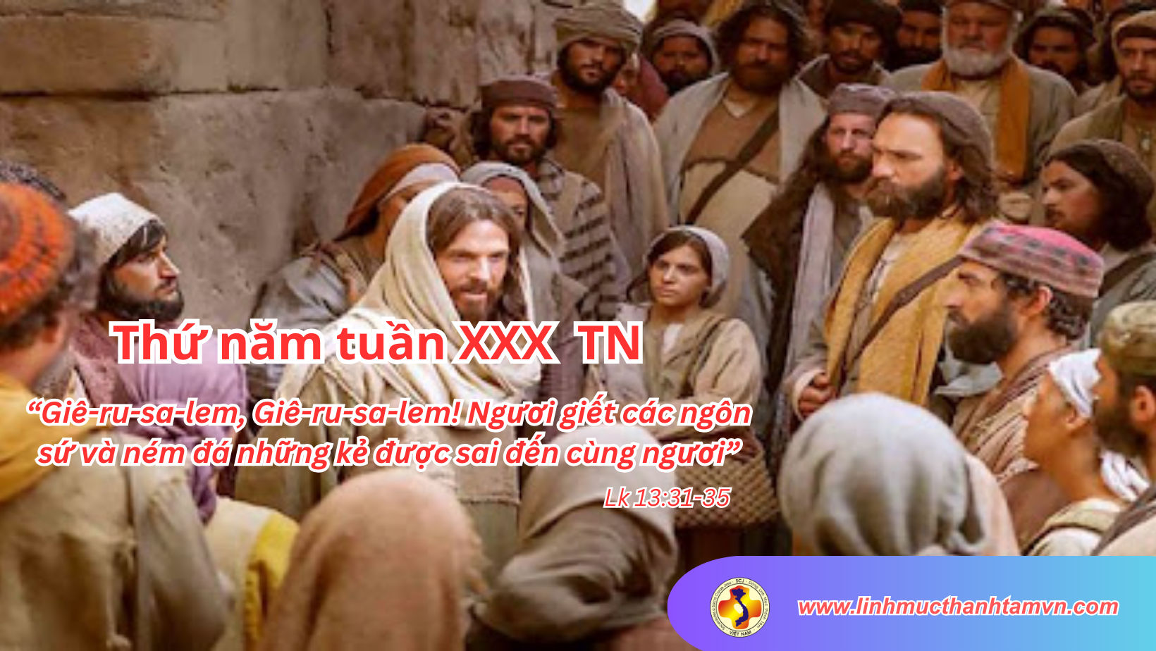 Thứ năm tuần XXX thường niên - Cuộc chiến trần gian 2 linhmucthanhtam 2 3