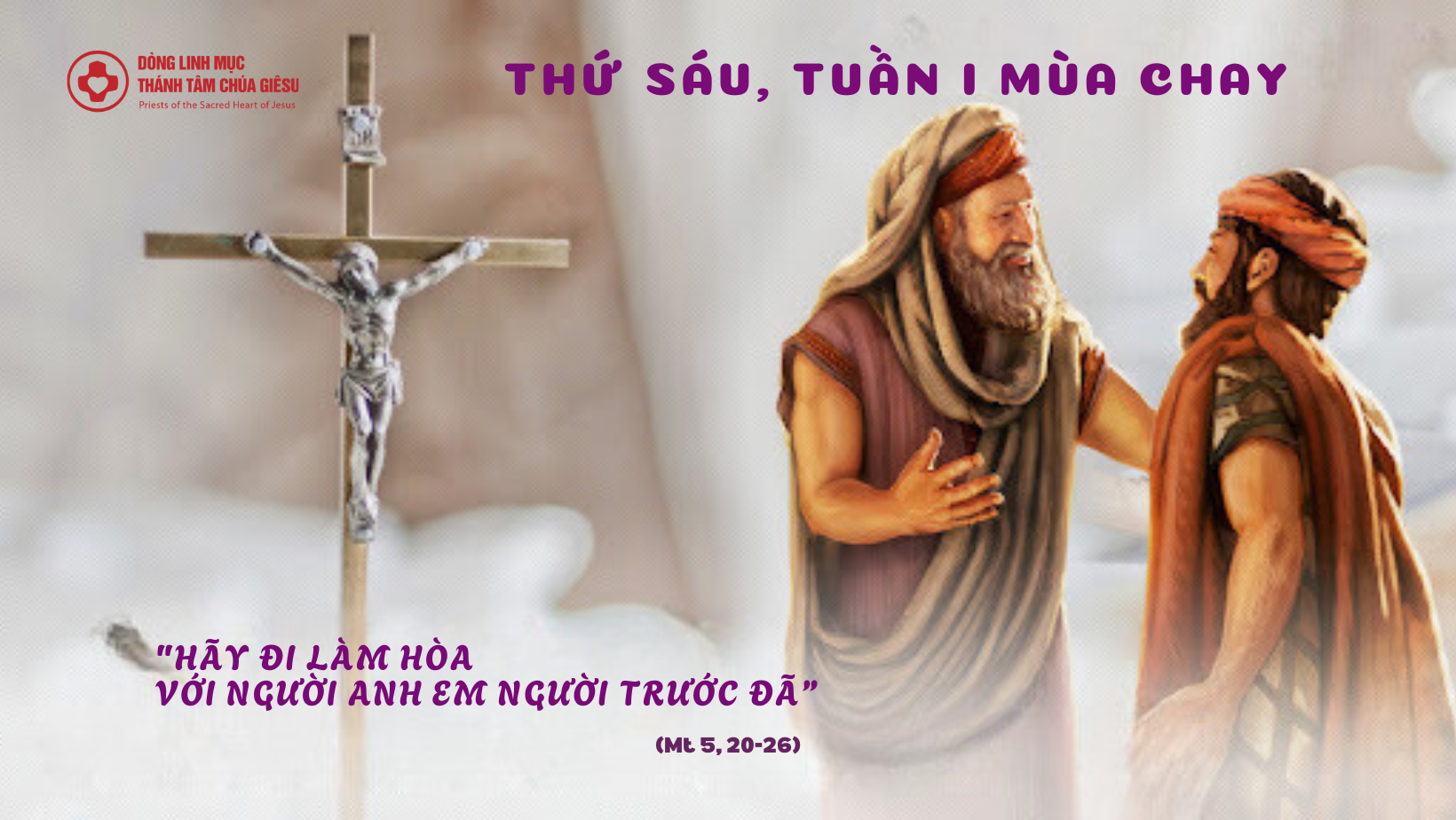 Thứ sáu tuần I Mùa Chay - Sống trung thành yêu thương suốt cả đời 2 linhmucthanhtam1mc