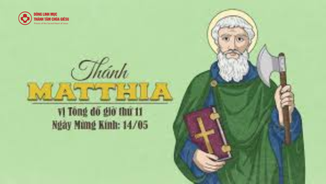 Thứ ba tuần VII Phục sinh - Kính Thánh Mathia Tông Đồ (14/05) 1 linhmucthanhtammathiatongdo