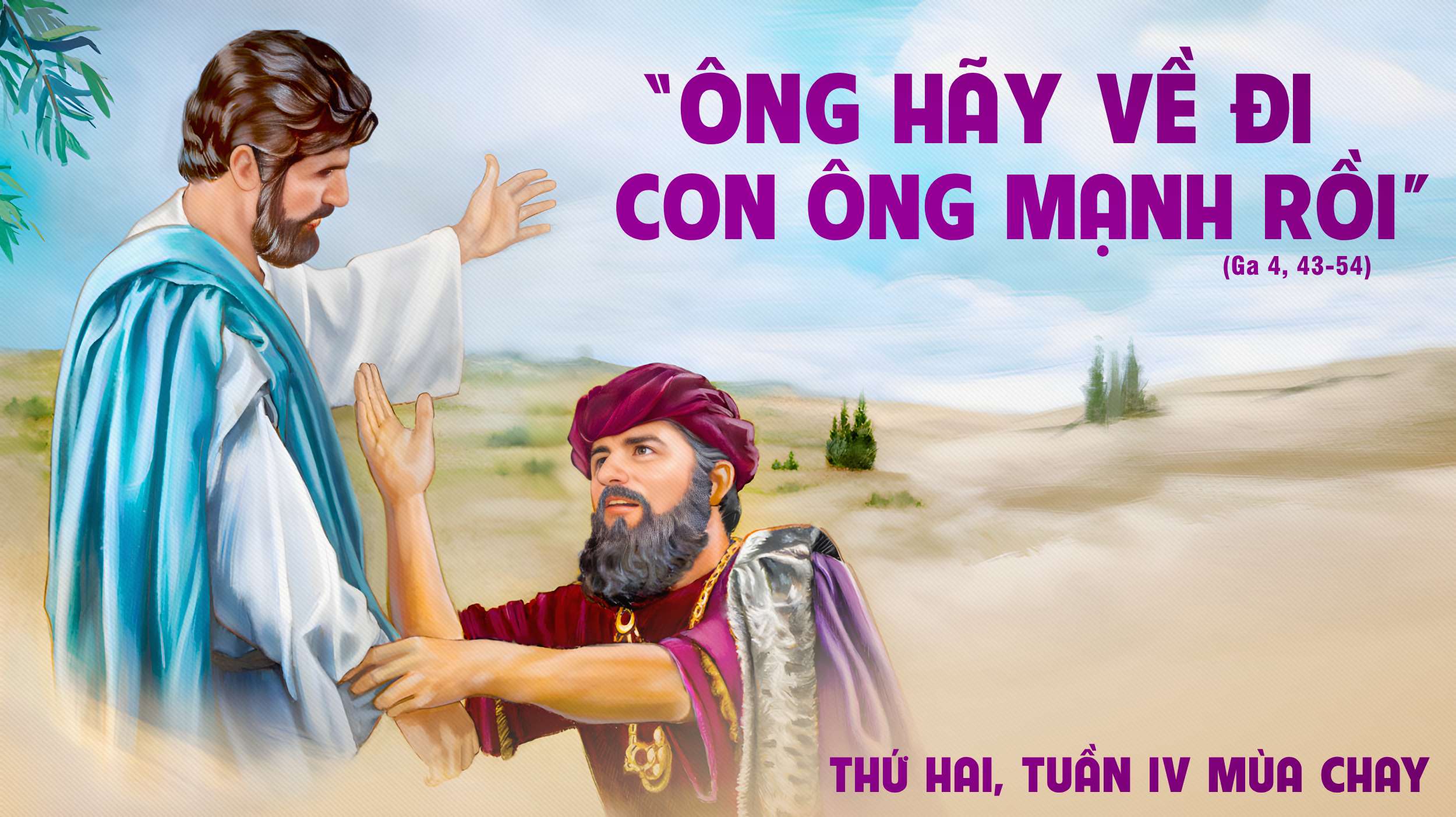Thứ Hai tuần IV Mùa Chay -Niềm tin vào Thiên Chúa có thể làm được mọi sự 2 linhmucthnhtam