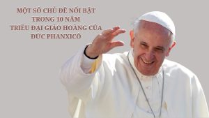 mot so chu de noi bat trong 10 nam trieu dai giao hoang cua duc phanxico