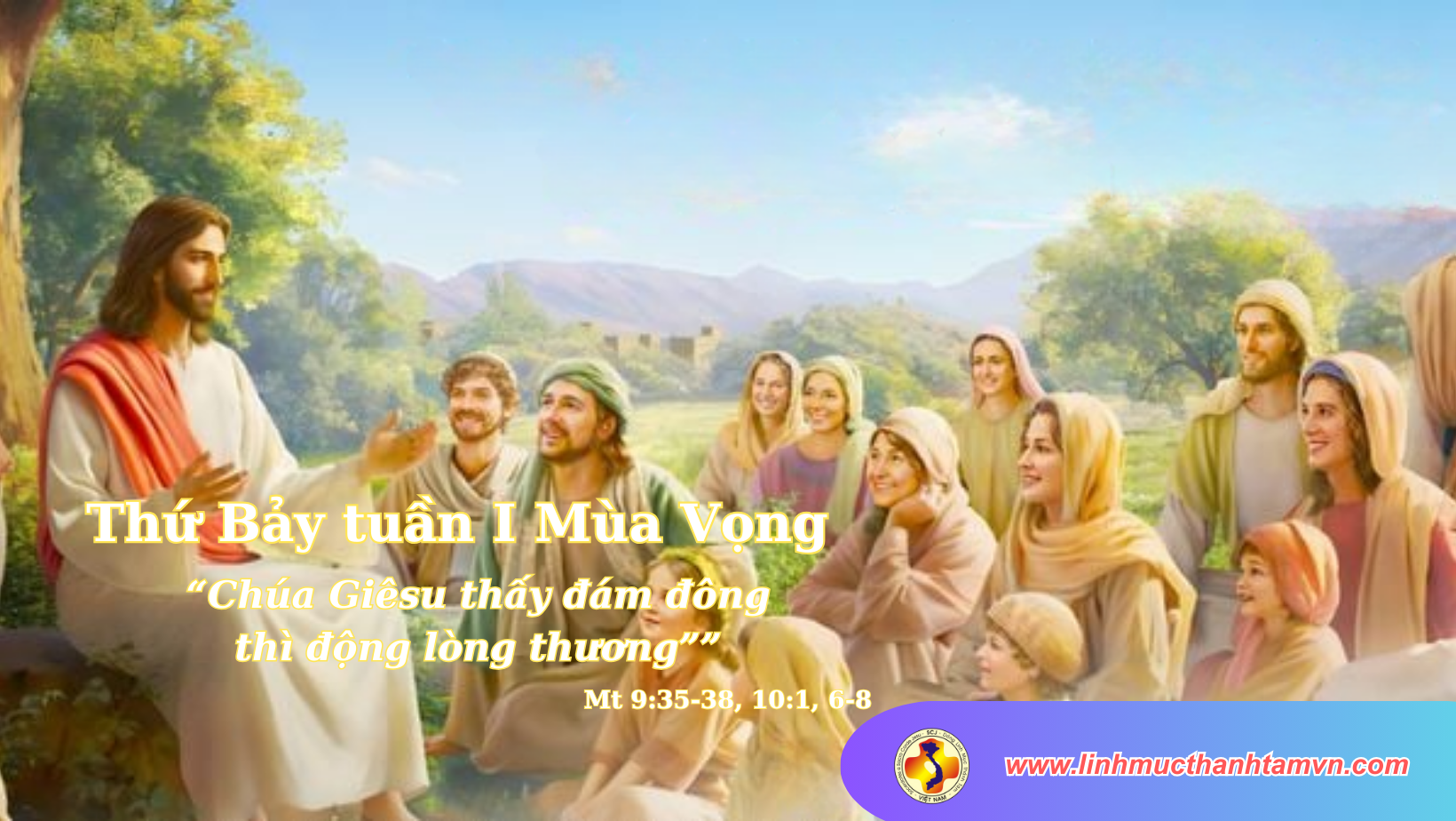 Thứ bảy tuần I Mùa vọng - Thiên Chúa lo lắng mọi sự cho Dân Ngài 2 thu bay tuan 1mv